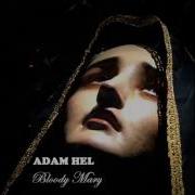 Bloody Mary Lady Gaga Cover By Adam Hel Slowed