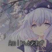 Nightcore Invisible Anna Clendening