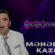 Məhəbbət Kazımov Sənə Könül Bağladım