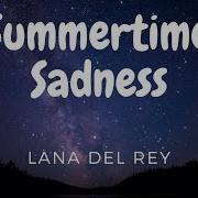 Lana Del Rey Summertime Sadness Rus Sub