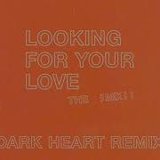 Dallask Looking For Your Love Dark Heart Remix