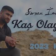 Serxan Imamov Kas Olaydin