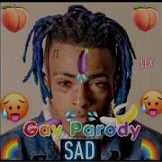 Xxxtentacion Gay Parody Meme