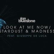 Ilan Bluestone Stardust Madness Feat Giuseppe De Luca