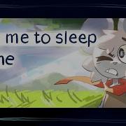 Sing Me Sleep Meme