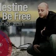 Maher Zain Palestine Will Be Free