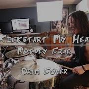 Mötley Crüe Kickstart My Heart Drum Cover