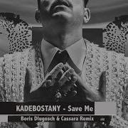 Save Me Boris Dlugosch Cassara Remix