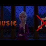 Frozen 2 Into The Unknown No Music