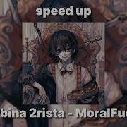 Moralfuck Speed Up