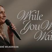 I Ll Always Wait