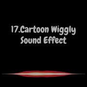 Cartoon Sound Effect Wiggly