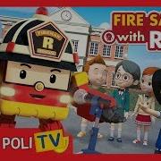 Fire Safety With Roy Sing Along Robocar Poli Kids Animation