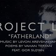 Fatherland Հայրենիք By Project La