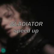 Gladiator Jann Speed Up