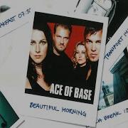 Ace Of Base Beautiful Morning Spanish Fly Club Version