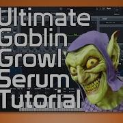 Serum Goblin Growl