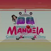 Manuela Becky G Ft Sharlene