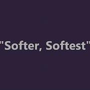 Hole Softer Softest