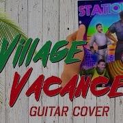 Stationation Village Vacances Full Miraculous Ladybug Anafox Guitar Cover