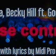 Lose Control Meduza Becky Hill Goodboys Extended Mix Karaoke Song