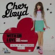 Cher Lloyd With Ur Love Feat Mike Posner Teka Soulforce Reggae Remix