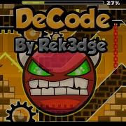 Geometry Dash Demon Decode By Rek3Dge