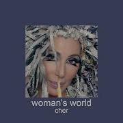 Cher Slowed Womans World