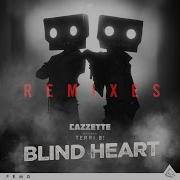 Cazzette Blind Heart Feat Terri B Moogy Remix