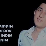 Imomiddin Ahmedov Sog Indim Jonim Имомиддин Ахмедов Согиндим Жоним