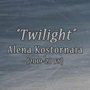 Alena Kostornaia Twilight 19 20 Fs Music