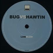 Bug Vs Hawtin Low Blow