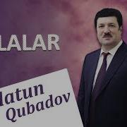 Eflatun Qubadov Xalalar