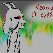 Ready As I Ll Ever Be Undertale