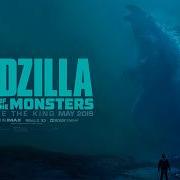 Soundtrack 2 Godzilla Main Title Godzilla King Of Monsters 2019