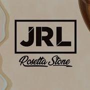 Jrl Rosetta Stone Lyrics