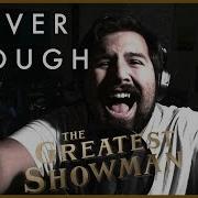 Never Enough The Greatest Showman Male Cover By Caleb Hyles