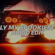 Prolly My Spookiest Best Audio Edit