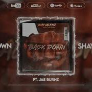 Back Down Feat Jae Burnz