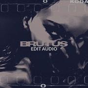 Brutus Audio Edit