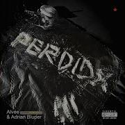 Alvee Adrian Bluper Perdido Original Mix