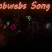 Cobwebs Song Geometry Dash