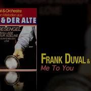 Frank Duval Me To You