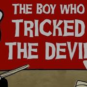 Tricked By The Devil