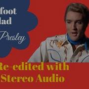 Elvis Presley Barefoot Ballad Stereo