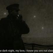 Dark In The Night Soviet Ww2 Song