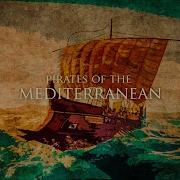 Pirates Of The Mediterranean