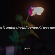 Renegade Under The Influence X I Was Never There