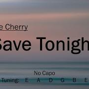 Save Tonight Eagle Eye Cherry Guitar Cover With Lyrics Chords