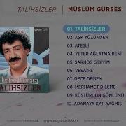 Muslum Gurses Talihsizler